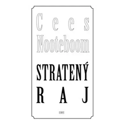 Stratený raj - Cees Nooteboom