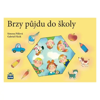 Brzy půjdu do školy - Gabriel Filcík