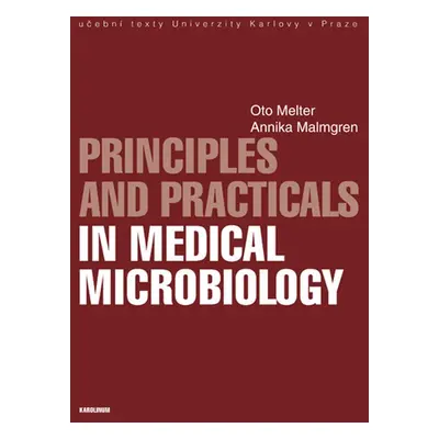 Principles and Practicals in Medical Microbiology - Oto Melter