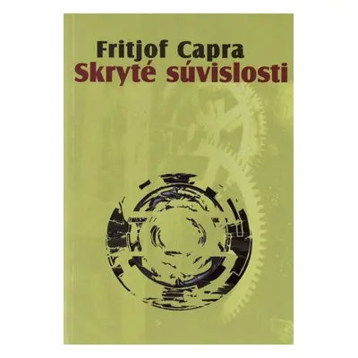 Skryté súvislosti - Fritjof Capra