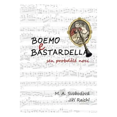 Boemo e Bastardella - Monika Alžběta Svobodová