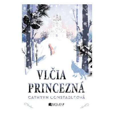 Vlčia princezná - Cathryn Constableová