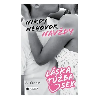 Láska, túžba, sex 1 – Nikdy nehovor navždy - Mária Havranová