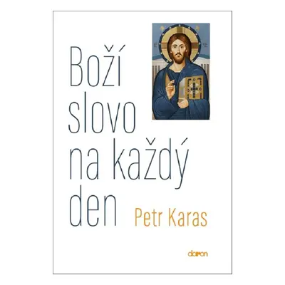 Boží slovo na každý den - Petr Karas