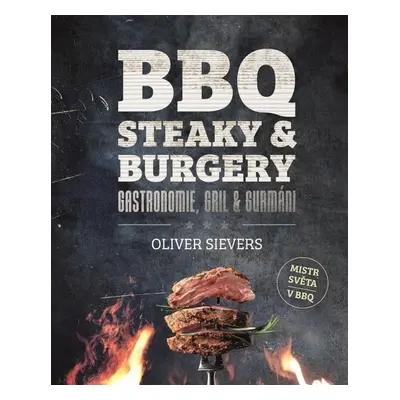 BBQ Steaky & burgery - Oliver Sievers