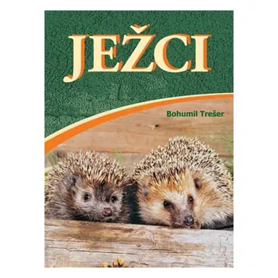 Ježci - Bohumil Trešer