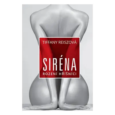 Siréna - Tiffany Reisz