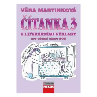 Čítanka 3 S literárními výklady - Věra Martínková