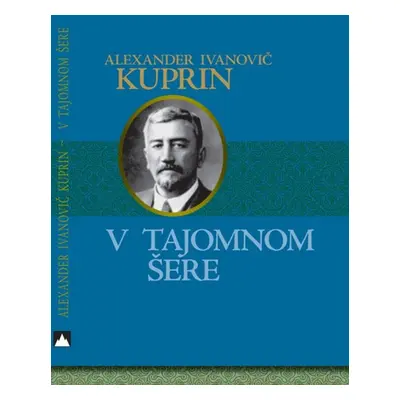 V tajomnom šere - Alexander Ivanovič Kuprin