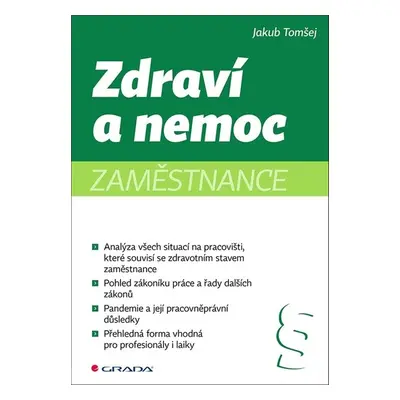 Zdraví a nemoc zaměstnance - Jakub Tomšej