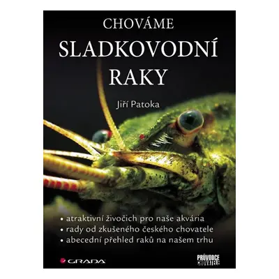 Chováme sladkovodní raky - Jiří Patoka