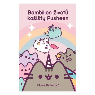 Bambilion životů košišty Pusheen - Claire Belton