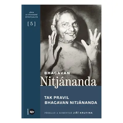 Tak pravil Bhagavan Nitjánanda - Bhagavan Nitjánanda