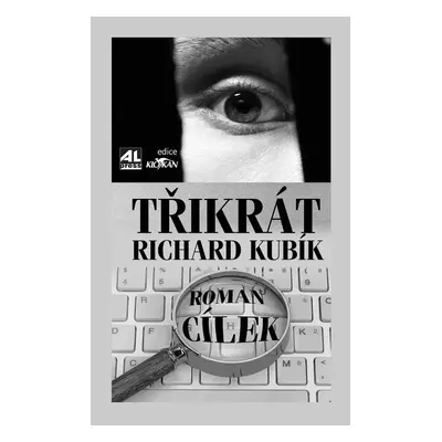 Třikrát Richard Kubík - Roman Cílek