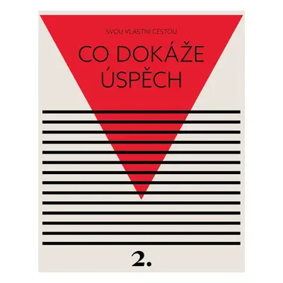 Co dokáže úspěch - Kateřina Černá