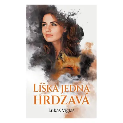 Líška jedna hrdzavá - Lukáš Viglaš