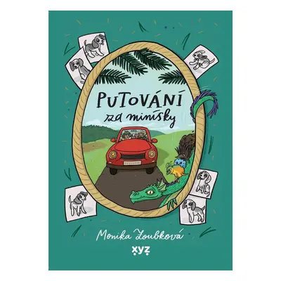 Putování za Minísky - Monika Zoubková