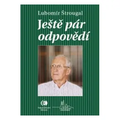 Ještě pár odpovědí - Lubomír Štrougal