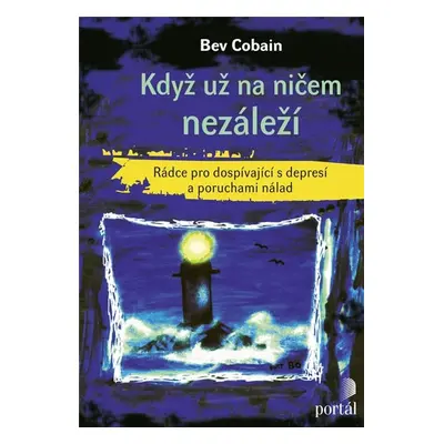 Když už na ničem nezáleží - Bev Cobain