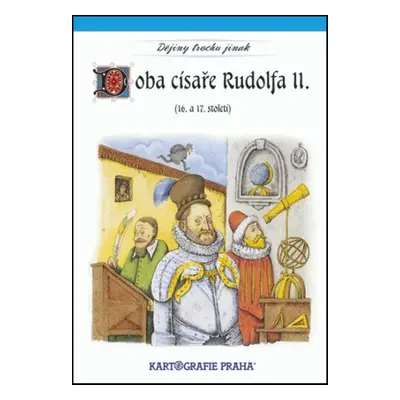 Doba císaře Rudolfa II. - Autor Neuveden