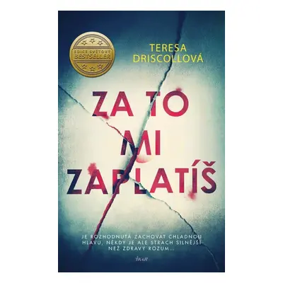 Za to mi zaplatíš - Tereza Driscollová