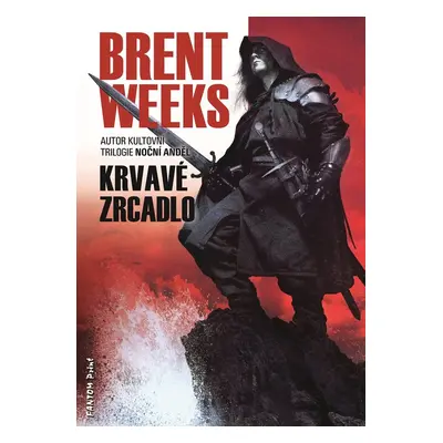 Krvavé zrcadlo - Brent Weeks