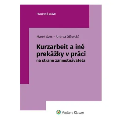 Kurzarbeit a iné prekážky v práci - Marek Švec