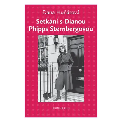 Setkání s Dianou Phipps Sternbergovou - Dana Huňátová