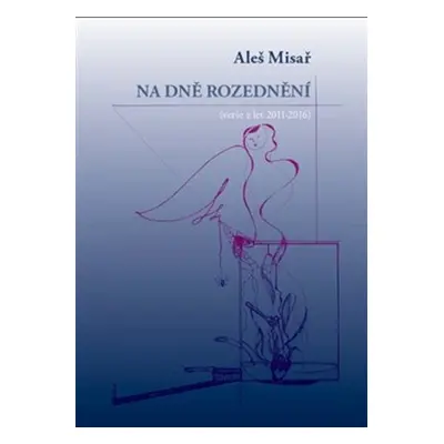 Na dně rozednění - Aleš Misař