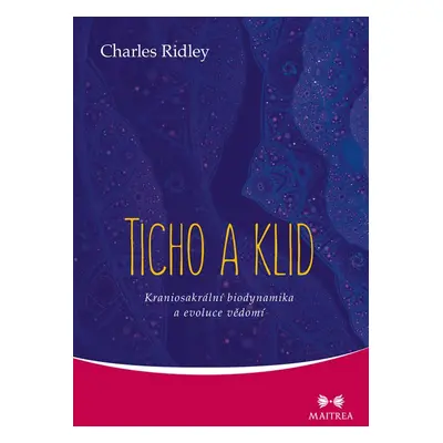 Ticho a klid - Charles Ridley