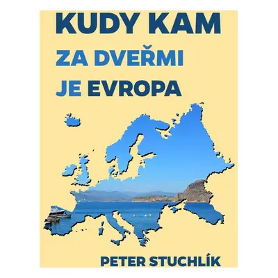 Kudy kam - Peter Stuchlík