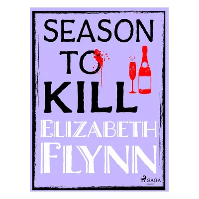 Season to Kill - Elizabeth Flynn