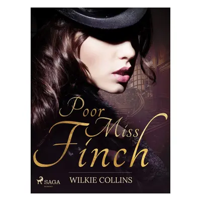 Poor Miss Finch - Wilkie Collins