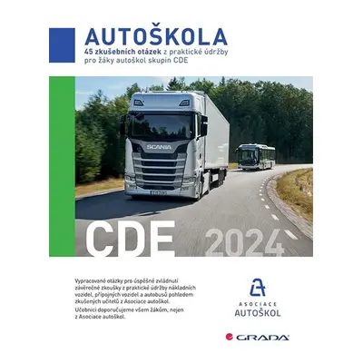 45 zkušebních otázek z praktické údržby pro žáky autoškol skupin CDE 2024 - autoškol ČR Asociac