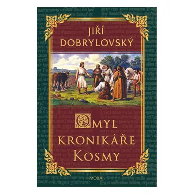 Omyl kronikáře Kosmy - Jiří Dobrylovský