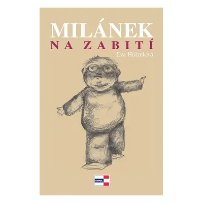 Milánek na zabití - Eva Hölzelová