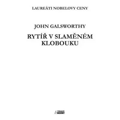 Rytíř v slaměném klobouku - John Galsworthy