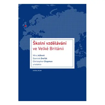 Školní vzdělávání ve Velké Británii - Věra Ježková