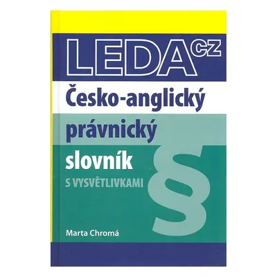 Česko-anglický právnický slovník - Marta Chromá