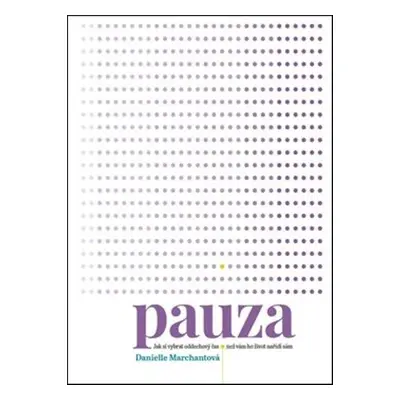 Pauza - Danielle Marchantová