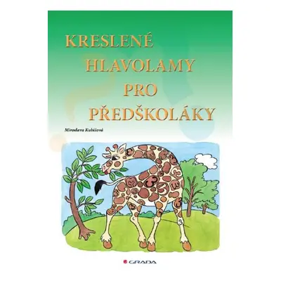 Kreslené hlavolamy pro předškoláky - Miroslava Kubišová