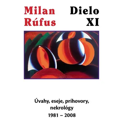 Dielo XI - Milan Rúfus