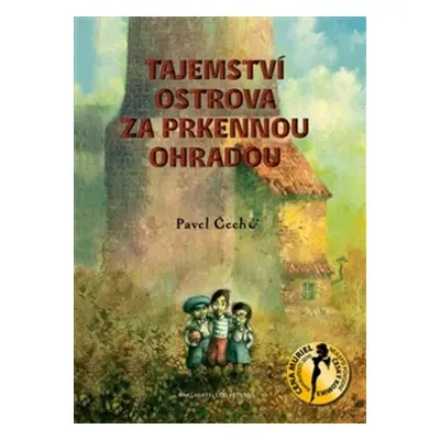 Tajemství ostrova za prkennou ohradou - Pavel Čech