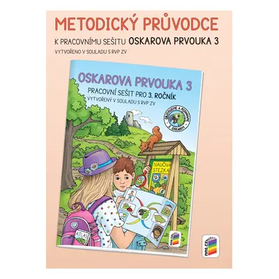 Oskarova prvouka 3 Metodický průvodce - Autor Neuveden