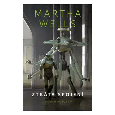 Ztráta spojení - Martha Wells