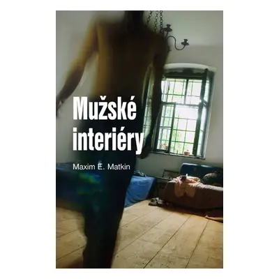 Mužské interiéry - Maxim E. Matkin