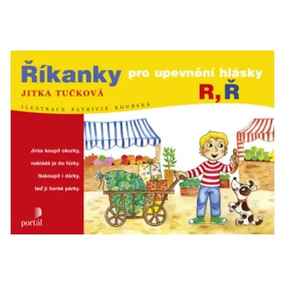 Říkanky pro upevnění hlásky R, Ř - Jitka Tučková