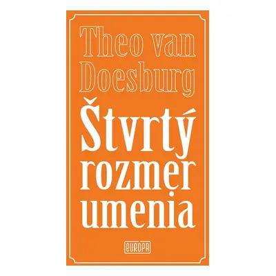 Štvrtý rozmer umenia - Theo van Doesburg