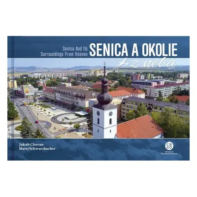 Senica a okolie z neba - Jakub Chovan