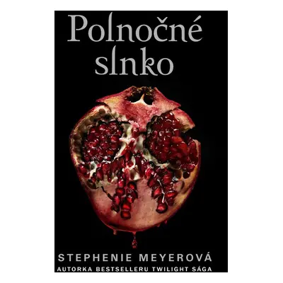 Polnočné slnko - Stephenie Meyerová